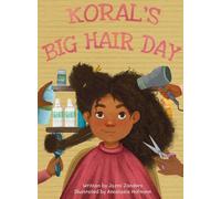 Koral's Big Hair Day