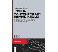 Korbinian Stöckl Love in Contemporary British Drama (Copertina rigida)