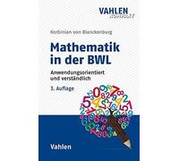 Korbinian von Bl Mathematik in der BWL: Anwendungsorientiert und ve (Tascabile)
