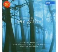 Korcia,Bychkov - Nicolas Bacri: une Priere