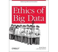 Kord Davis Ethics of Big Data (Tascabile)