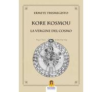 Kore kosmou. La vergine del cosmo