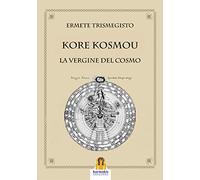 Kore kosmou. La vergine del cosmo