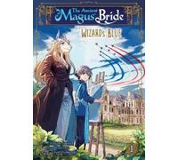 Kore Yamazaki The Ancient Magus' Bride: Wizard's Blue Vol. 1 (Tascabile)