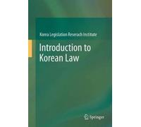 Korea Legislation Research Institut Introduction to Korean La (Copertina rigida)