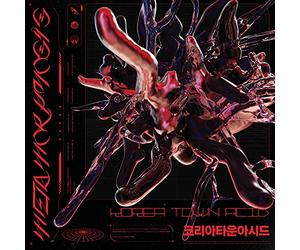Korea Town Acid - Metamorphosis