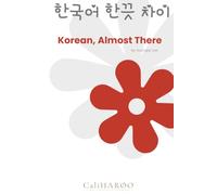 Korean, Almost There
