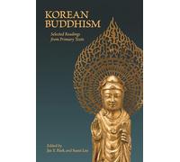 Korean Buddhism: Selected Readings from Primary Texts