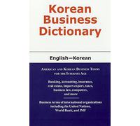 Korean Business Dictionary: American and Korean Business Terms for the Internet Age