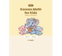 Korean Math for Kids: Division Workbook: Volume 1 - Division Facts and Grouping, Ages 7-9