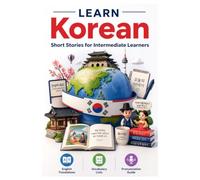 Korean Short Stories for Intermediate Learners - Learn Korean with English Translations | Vocabulary | Pronunciation Guide | English Meaning