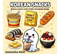Korean Snacks Bold & Easy Cozy Food Coloring Book for Kids and Adults