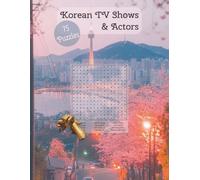 Korean TV Shows & Actors: Word search puzzle. 8.5 x 11 inches. 75 puzzles with solutions.