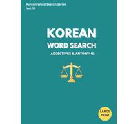 Korean Word Search:Adjectives & Antonyms: Large Print Puzzle Book for Beginners, Better Descriptions & Korean Language Learners