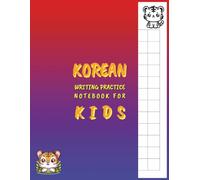 Korean Writing Practice Notebook For Kids: Large Manuscript Paper For Hangul Handwriting 120 pages
