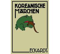 Koreanische Märchen: Zwischen Halla- und Päktusan