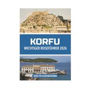 KORFU WICHTIGER REISEFÜHRER 2026