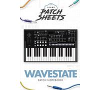 Korg Wavestate Blank Patch Sheets Notebook: Become a more organized songwriter with this Blank Patch Sheet notebook so you can spend more time creating and less time forgetting.