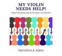 Korinthia a Klein My Violin Needs Help (Tascabile)