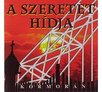 KORMORAN - BRIDGE OF LOVE