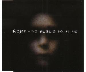 Korn - No place to hide [Single-CD]