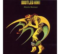Korner,Alexis - Bootleg Him