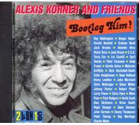 Korner, Alexis - Korner, Alexis - Bootleg Him