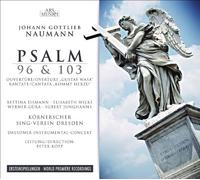 Kornerscher Sing-Verein Dresden/ Kopp, Peter - Naumann: Psalme 96 & 103