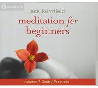 KORNFIELD, JACK - MEDITATION FOR BEGINNERS