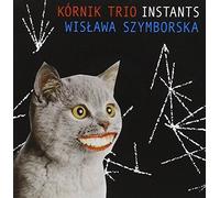Kórnik Trio - Wislawa Szymborska
