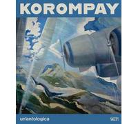 Korompay. Un'antologica