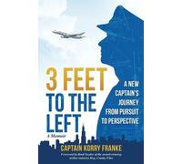 Korry Franke 3 Feet to the Left (Tascabile)