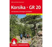 Korsika - gr20 (all): mit Varianten, Einstiegen und Gipfeln. Alle Etappen mit GPS-Tracks