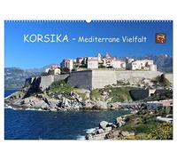Korsika - Mediterrane Vielfalt (Wandkalender 2026 DIN A2 quer), CALVENDO Monatskalender: Korsikas abwechslungsreiche Seiten wie die großartige ... der Mittelmeerinsel werden hier dargestellt.