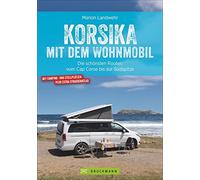 Korsika mit dem Wohnmobil: Die schönsten Routen vom Cap Corse bis zur Südspitze