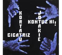 kortatu/cicatriz/jotakie/kontuz hi