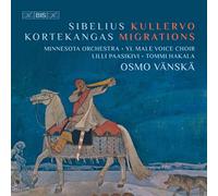 Kortekangas/ Sibelius/ Minnesota Orchestra - Sibelius: Kullervo - Kortekangas: Migrations