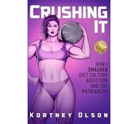 Kortney Olson Crushing It (Tascabile)