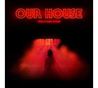 Korven, Mark - Our House (Original Motion Picture Soundtrack)