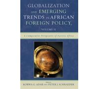 Korwa G. Adar Globalization and Emerging Trends in African Foreign P (Tascabile)