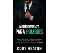 Kory Heaton Autoconfianza para hombres (Copertina rigida)