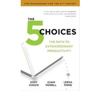 Kory Kogon Adam Merrill Leena Rinne The 5 Choices (Tascabile)