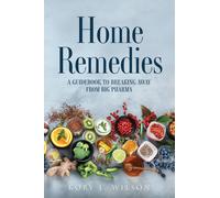 Kory L Wilson Home Remedies (Tascabile)