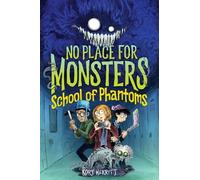 Kory Merritt No Place for Monsters: School of Phantoms (Copertina rigida)