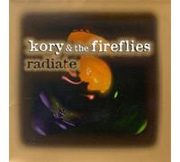 Kory & the Fireflies - Radiate