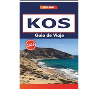 Kos Guía De Viaje 2026: Rutas de senderismo, festivales de temporada, mercados locales y monumentos históricos en el sureste de Grecia