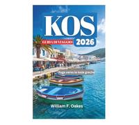 KOS GUIDA DI VIAGGIO 2026: Fuga verso le isole greche
