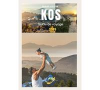 Kos guide de voyage 2025: Votre guide essentiel de Kos pour le soleil, la culture et les économies