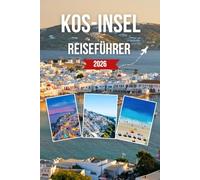 KOS-INSEL REISEFÜHRER 2026