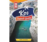 KOS TRAVEL GUIDE 2026: Discover Hidden Gems, Historic Landmarks, Travel Tips, and Unforgettable Vacation Experiences